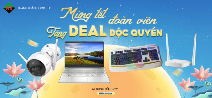 MỪNG TẾT ĐOÀN VIÊN – Tặng Deal độc quyền tại Khánh Toàn Computer
