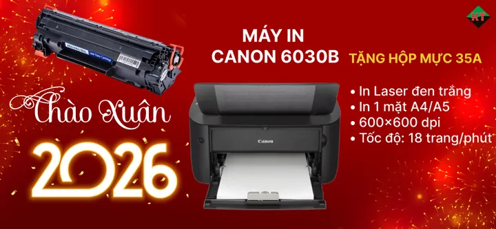 🧧✨ CHÀO XUÂN 2026 – ƯU ĐÃI MÁY IN CANON 6030B ✨🧧